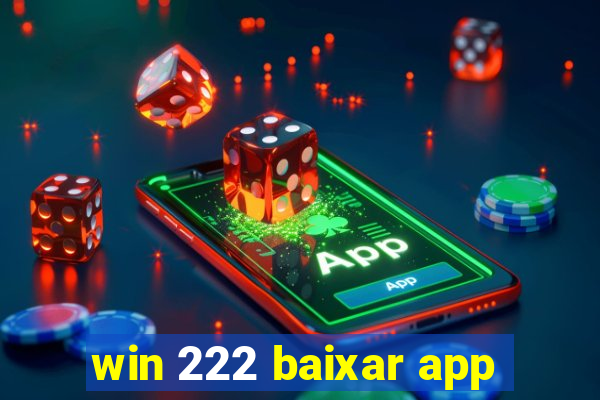 win 222 baixar app